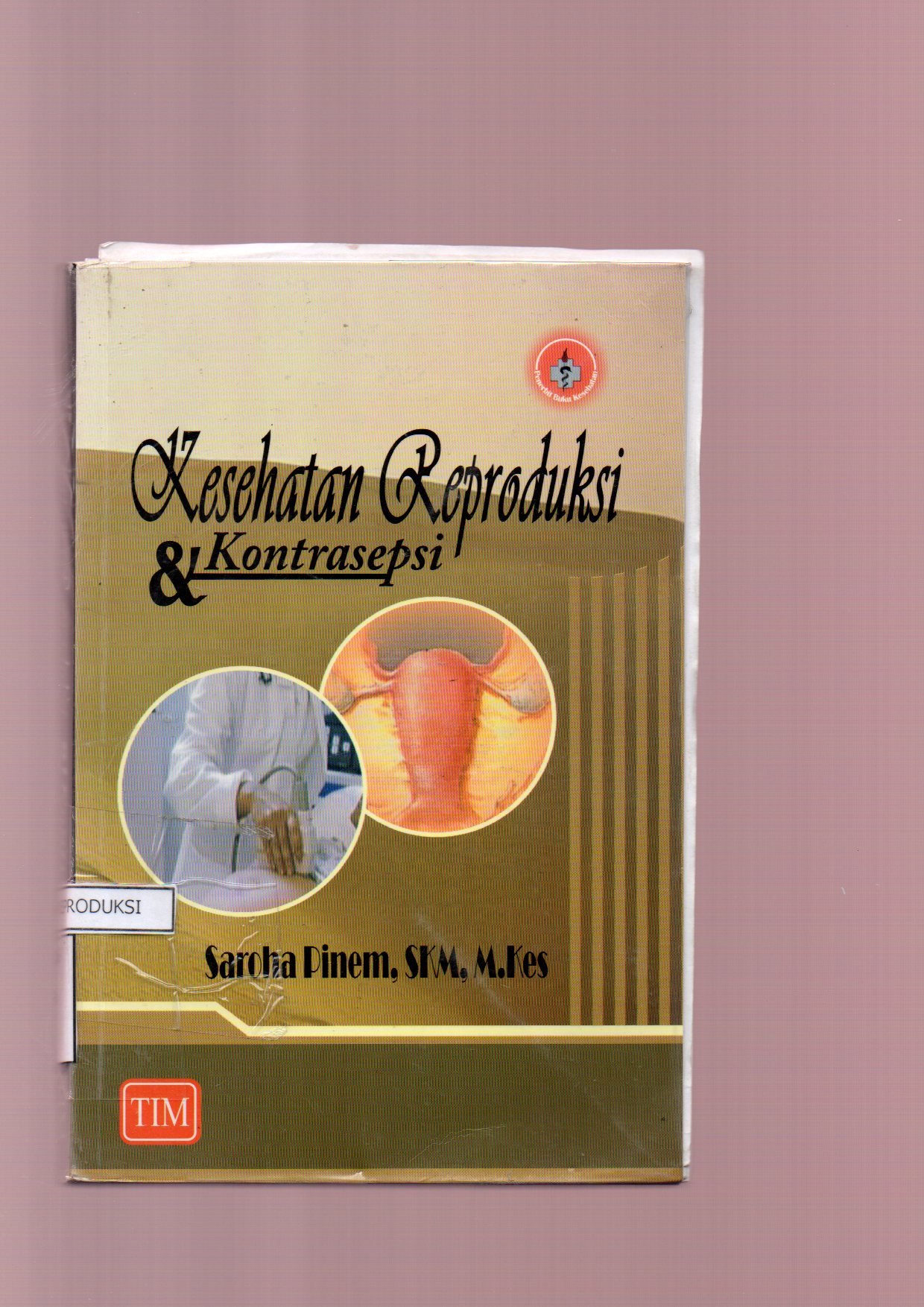 Kesehatan Reproduksi & Kontrasepsi