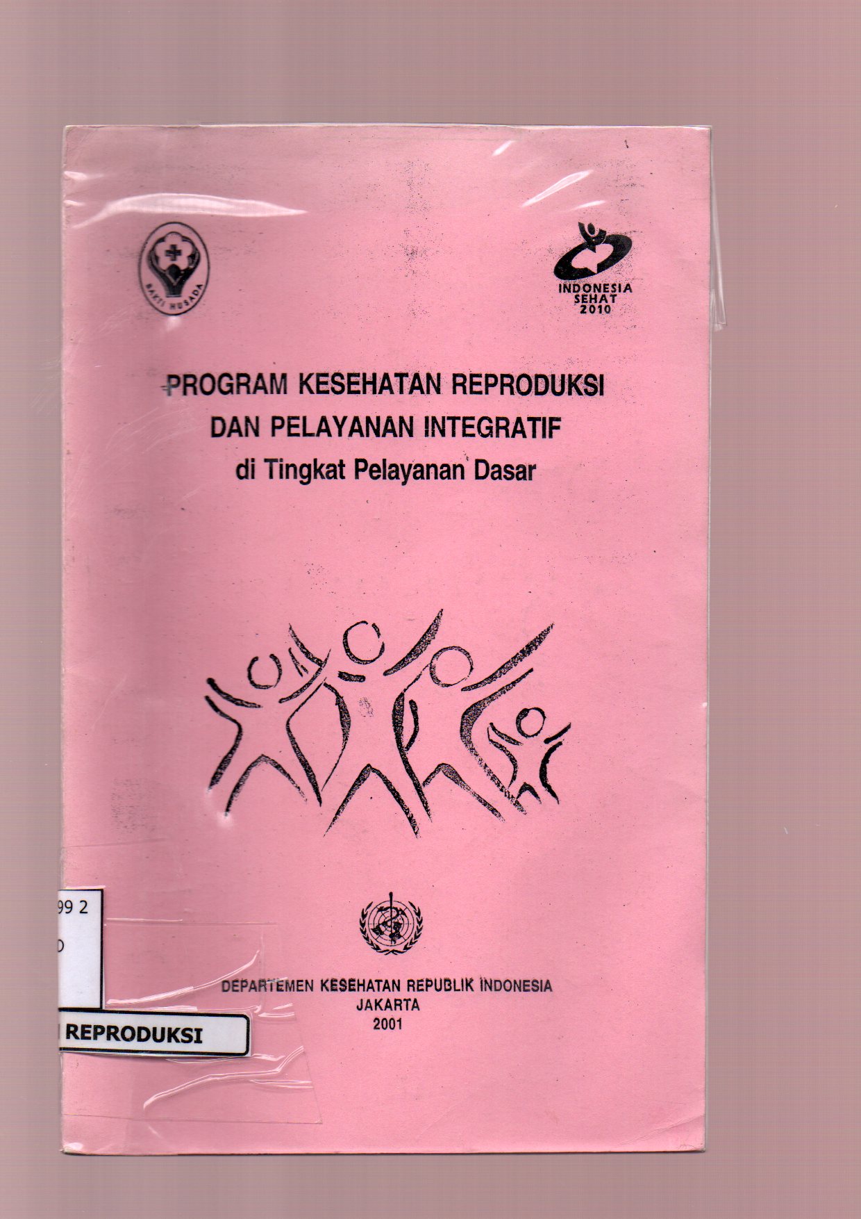 Program Kesehatan Reproduksi dan Pelayanan Integratif di Tingkat Pelayanan Dasar